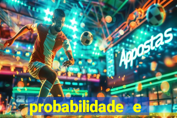probabilidade e estatistica jogos de futebol